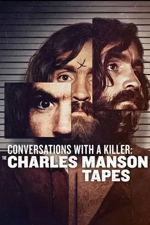 Conversations with a Killer: The Charles Manson Tapes 2026 Season 1 - English Audio WEB-DL | Hindi Full Movie [ALL EPISODES]