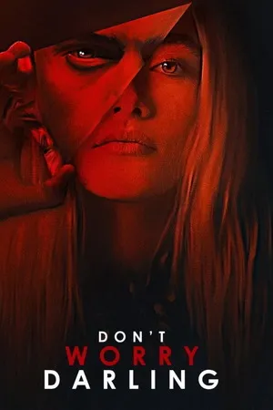 Don’t Worry Darling 2022 - English Dual Audio WEB-DL | Hindi Full Movie