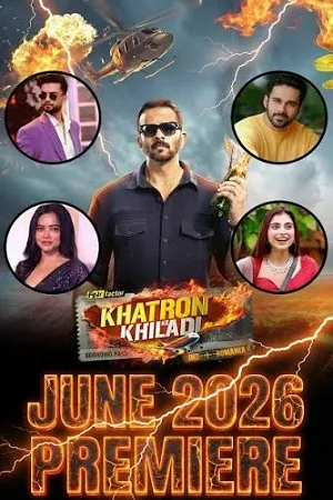 Khatron Ke Khiladi 2026 Season 15 Reality Show Audio WEB-DL | Hindi Full Movie [EP-06 ADDED]