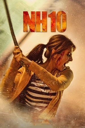 NH10 2015 Dual Audio WEB-DL | Hindi Full Movie